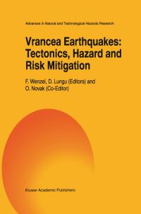 Book Cover for Vrancea Earthquakes by International Workshop on Vrancea Earthquakes, F Wenzel, D Lungu, O Novak