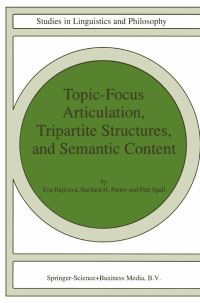 Book Cover for Topic-Focus Articulation, Tripartite Structures, and Semantic Content by Eva Hajicová, Barbara H Partee, Petr Sgall