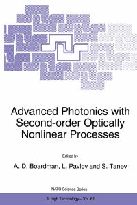 Book Cover for Advanced Photonics With Second-Order Optically Nonlinear Processes by AD Boardman, L Pavlov, S Tanev