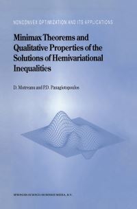 Book Cover for Minimax Theorems and Qualitative Properties of the Solutions of Hemivariational Inequalities by D Motreanu, P D Panagiotopoulos