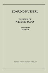 Book Cover for The Idea of Phenomenology by Edmund Husserl