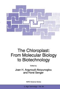 Book Cover for The Chloroplast by Joan H ArgyroudiAkoyunoglou, Horst Senger