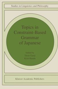 Book Cover for Topics in Constraint-Based Grammar of Japanese by T Gunji, K Hasida