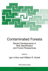 Book Cover for Contaminated Forests by Igor Linkov, William R Schell
