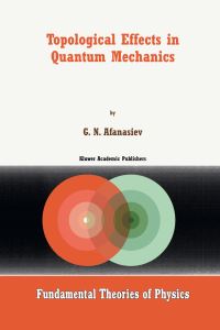 Book Cover for Topological Effects in Quantum Mechanics by G N Afanasiev