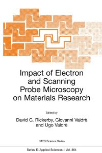 Book Cover for Impact of Electron and Scanning Probe Microscopy on Materials Research by David G Rickerby, Giovanni Valdrè, Ugo Valdrè