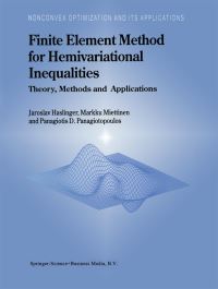 Book Cover for Finite Element Method for Hemivariational Inequalities by J Haslinger, Markku Miettinen, P D Panagiotopoulos