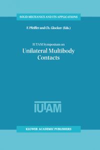 Book Cover for IUTAM Symposium on Multibody Contacts by IUTAM Symposium on Unilateral Multibody Contacts, Friedrich Pfeiffer, Christoph Glocker