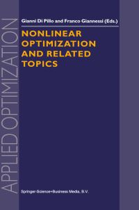 Book Cover for Nonlinear Optimization and Related Topics by Workshop on Nonlinear Optimization, G Di Pillo, F Giannessi