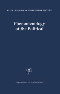 Book Cover for Phenomenology of the Political by Kevin Thompson, Lester Embree