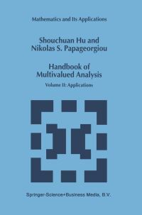 Book Cover for Handbook of Multivalued Analysis by Shouchuan Hu, Nikolaos Socrates Papageorgiou