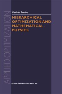 Book Cover for Hierarchical Optimization and Mathematical Physics by V I TSurkov