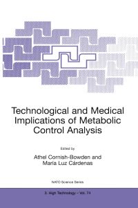 Book Cover for Technological and Medical Implications of Metabolic Control Analysis by Athel CornishBowden, Maria Luz Cárdenas