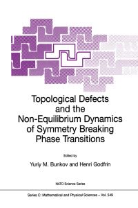 Book Cover for Topological Defects and the Non-Equilibrium Dynamics of Symmetry Breaking Phase Transitions by Yuriy M Bunkov, Henri Godfrin