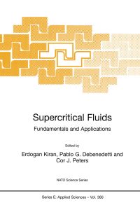 Book Cover for Supercritical Fluids by E Kiran, Pablo G Debenedetti, Cor J Peters