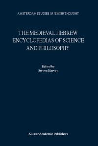 Book Cover for The Medieval Hebrew Encyclopedias of Science and Philosophy by BarIlan University Conference, Steven Harvey