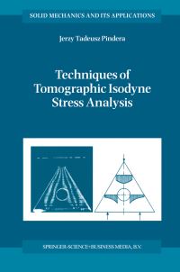 Book Cover for Techniques of Tomographic Isodyne Stress Analysis by JerzyTadeusz Pindera