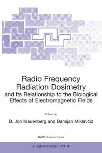 Book Cover for Radio Frequency Radiation Dosimetry and Its Relationship to the Biological Effects of Electromagnetic Fields by B Jon Klauenberg, Damijan Miklavcic