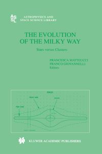 Book Cover for The Evolution of the Milky Way by F Matteucci, Franco Giovannelli