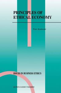 Book Cover for Principles of Ethical Economy by Peter Koslowski