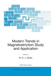 Book Cover for Modern Trends in Magnetostriction Study and Application by NATO Advanced Study Institute on Modern Trends in Magnetostriction Study and Application, M R J Gibbs, North Atlantic Treaty Organization