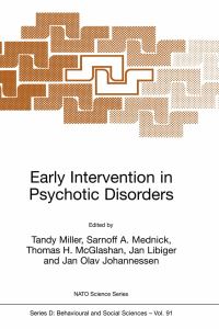 Book Cover for Early Intervention in Psychotic Disorders by Tandy Miller, Sarnoff A Mednick, Thomas H McGlashan, Jan Libiger, Johan Olav Johannessen
