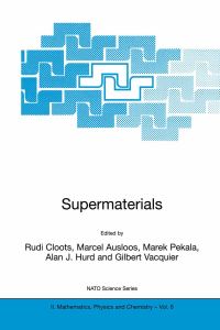 Book Cover for Supermaterials by Rudi Cloots, M Ausloos, Marek Pekala, Alan J Hurd, Gilbert Vacquier