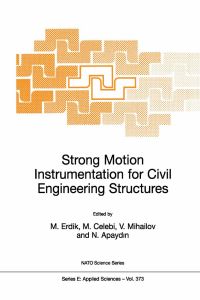 Book Cover for Strong Motion Instrumentation for Civil Engineering Structures by Mustafa Özder Erdik, Mehmet Çelebi, Vladimir Mihailov, Nurdan Apaydin