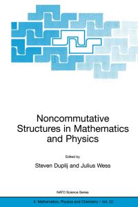 Book Cover for Noncommutative Structures in Mathematics and Physics by S Duplij, Julius Wess