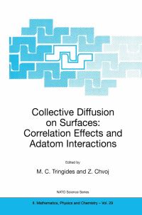 Book Cover for Collective Diffusion on Surfaces: Correlation Effects and Adatom Interactions by MC Tringides, Z Chvoj