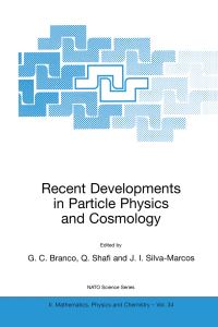 Book Cover for Recent Developments in Particle Physics and Cosmology by GC Branco, Q Shafi, JI SilvaMarcos