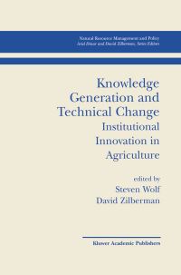 Book Cover for Knowledge Generation and Technical Change by Steven A Wolf, David Zilberman