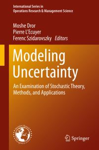 Book Cover for Modeling Uncertainty by Sidney Yakowitz, Moshe Dror, Pierre LÉcuyer, Ferenc Szidarovszky