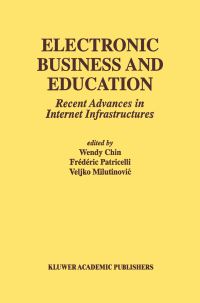 Book Cover for Electronic Business and Education by Wendy Chin, Frédéric Patricelli, Veljko MilutinoviÔc, Scuola superiore guglielmo Reiss Romoli