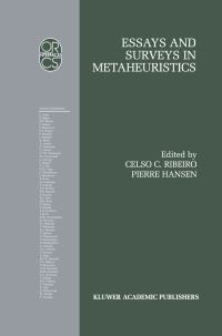 Book Cover for Essays and Surveys in Metaheuristics by Celso C Ribeiro, P Hansen