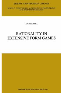 Book Cover for Rationality in Extensive Form Games by Andrés Perea