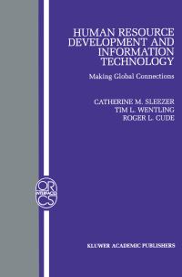 Book Cover for Human Resource Development and Information Technology by Catherine Sleezer, Tim L Wentling, Roger L Cude