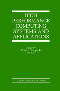 Book Cover for High Performance Computing Systems and Applications by Nikitas J Dimopoulos, Kin F Li
