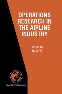 Book Cover for Operations Research in the Airline Industry by Gang Yu