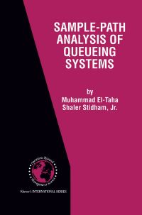 Book Cover for Sample-Path Analysis of Queueing Systems by Muhammad ElTaha, Shaler Stidham