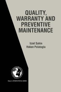 Book Cover for Quality, Warranty, and Preventive Maintenance by Izzet Sahin, Hakan Polatoglu