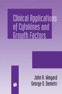 Book Cover for Clinical Applications of Cytokines and Growth Factors by John R Wingard, George D Demetri