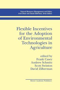Book Cover for Flexible Incentives for the Adoption of Environmental Technologies in Agriculture by Frank Casey