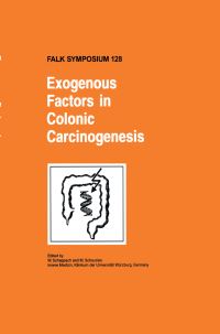 Book Cover for Exogenous Factors in Colonic Carcinogenesis by Falk Symposium, W Scheppach, M Scheurlen