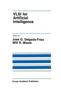 Book Cover for VLSI for Artificial Intelligence by José G DelgadoFrias, Will R Moore