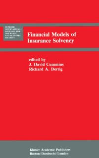 Book Cover for Financial Models of Insurance Solvency by J David Cummins, Richard A Derrig, International Conference on Insurance Solvency