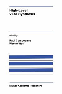Book Cover for High-Level VLSI Synthesis by Raul Camposano, Marilyn Wolf