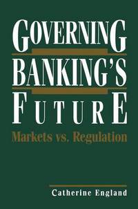 Book Cover for Governing Banking's Future by Catherine England