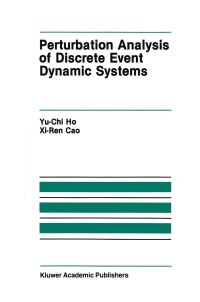 Book Cover for Perturbation Analysis of Discrete Event Dynamic Systems by YuChi Ho, XiRen Cao