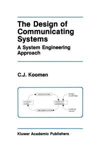 Book Cover for The Design of Communicating Systems by C J Koomen